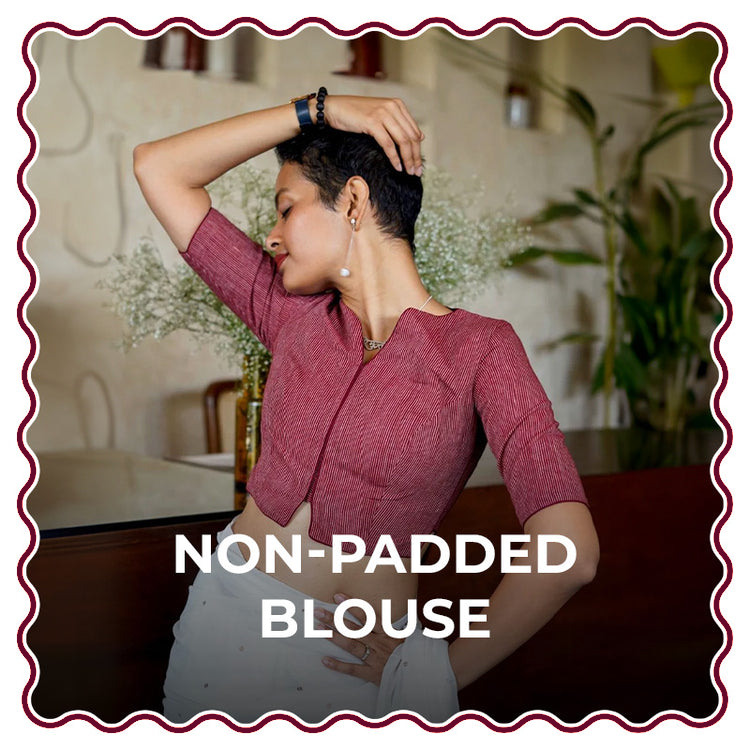 Non Padded Blouse